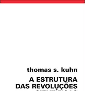 A Estrutura das revoluções científicas  Capa comum – 1 janeiro 2017