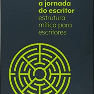 A Jornada do Escritor: Estrutura Mítica para Escritores  Capa comum – 11 junho 2015