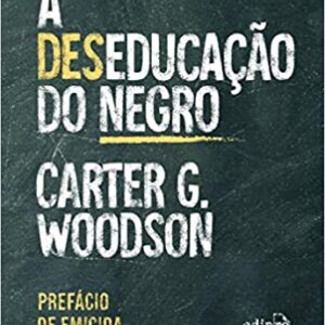 A deseducação do negro – Com prefácio de Emicida: Edição Especial com Postal + Marcador  Capa comum – Edição especial, 5 abril 2021