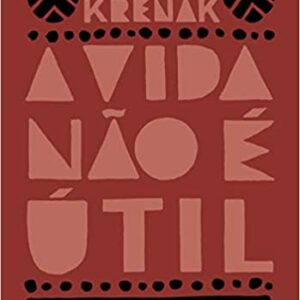 A vida não é útil  Capa comum – Edição padrão, 7 agosto 2020