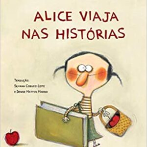 Alice viaja nas histórias  Capa comum – 1 maio 2019