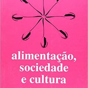 Alimentação, sociedade e cultura  Capa comum – 1 janeiro 2015