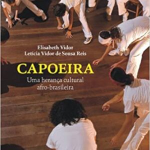 Capoeira: uma herança cultural afro-brasileira  Capa comum – 1 janeiro 2013