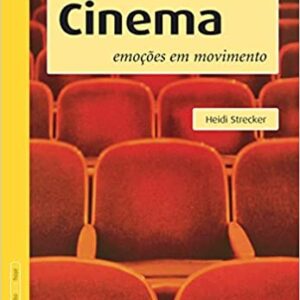 Cinema: Emoções em movimento  Capa comum – 15 junho 2009