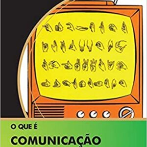 O que É Comunicação – Volume 67. Coleção Primeiros Passos  Capa comum – 1 janeiro 1997