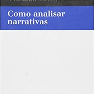 Como Analisar Narrativas  Capa comum – 1 janeiro 2006