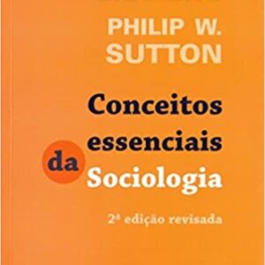 Conceitos essenciais da Sociologia – 2ª ediçao  Capa comum – 27 junho 2017