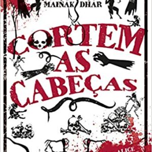 Cortem as cabeças: Série Alice no país das armadilhas: descubra como tudo começou!  Capa comum – 1 junho 2017