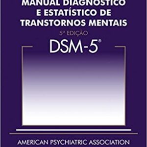 DSM-5 – Manual Diagnóstico e Estatístico de Transtornos Mentais  Capa dura – 12 maio 2014