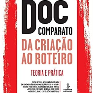 Da criação ao roteiro: Teoria e prática  Capa comum – Aprimorado, 5 novembro 2018