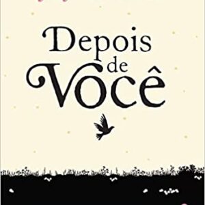 Depois de Você: (Trilogia Como Eu Era Antes de Você – livro dois): 2  Capa comum – Edição padrão, 20 fevereiro 2016