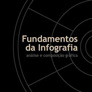 Fundamentos da Infografia: análise e composição gráfica eBook Kindle