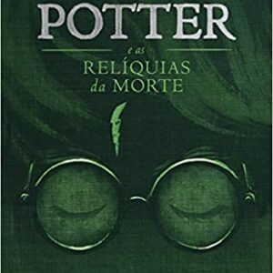 Harry Potter e as relíquias da morte  Capa dura – 19 agosto 2017 Edição Português  por J.K. Rowling