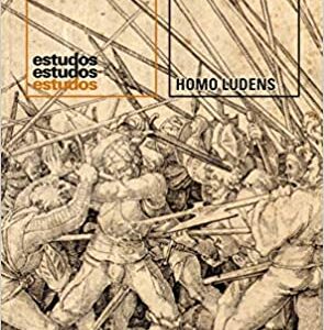 Homo ludens: O jogo como elemento da cultura  Capa dura – 5 julho 2019