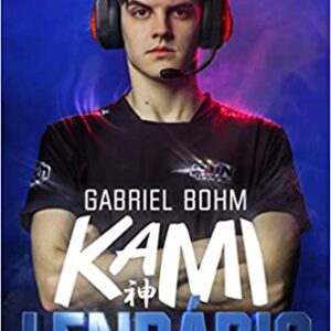 Lendário: Os bastidores e a rotina de um jogador profissional de games  Capa comum – 5 outubro 2017 Edição Português  por Gabriel Bõhm dos Santos (Autor)