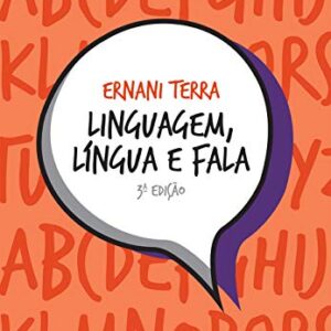 Linguagem, língua e fala eBook Kindle por Ernani Terra (Autor)  Formato: eBook Kindle