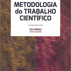 Metodologia do trabalho científico  Capa comum – 26 fevereiro 2018 Edição Português  por Antônio Joaquim Severino  (Autor)