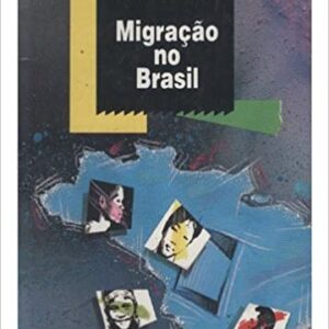 Migração no Brasil  Capa comum – 1 janeiro 1998 Edição Português  por Regina Bega Santos (Autor)