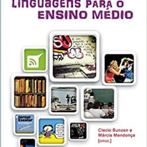 Múltiplas Linguagens Para o Ensino Médio  Capa comum – 3 junho 2013 Edição Português  por Clecio Bunzen (Autor), Márcia Mendonça (Autor), Marcos Marcionilo (Editor)