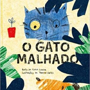 O Gato Malhado  Capa comum – 1 janeiro 2019 por Clara Cunha (Autor)