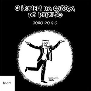 O Homem da cabeça de papelão  Capa comum – 7 janeiro 2012 Edição Português  por João do Rio (Autor)