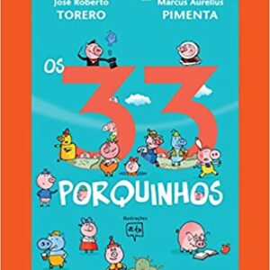 Os 33 porquinhos (Nova edição)  Capa comum – 22 agosto 2019