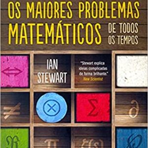 Os maiores problemas matemáticos de todos os tempos  Capa comum – 23 outubro 2014