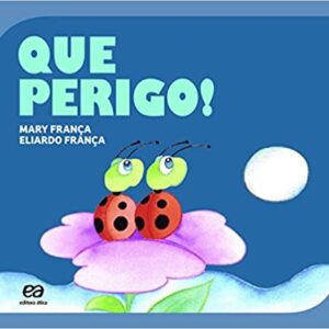 Que perigo!  Canoa, Grampeado ou Costurado – 16 dezembro 2019 Edição Português  por Mary França (Autor), Eliardo França (Autor)