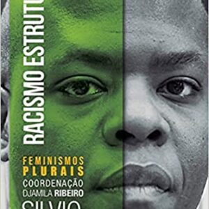 Racismo Estrutural  Capa comum – Edição padrão, 30 abril 2019 por Silvio Almeida  (Autor)