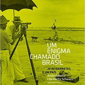 Um enigma chamado Brasil  Capa comum – 19 outubro 2009 Edição Português  por Vários autores (Autor)