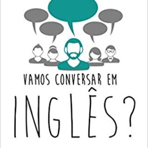 Vamos Conversar em Inglês?  Capa comum – 1 novembro 2016 por Marcelo Birrer Fujisaki (Autor)